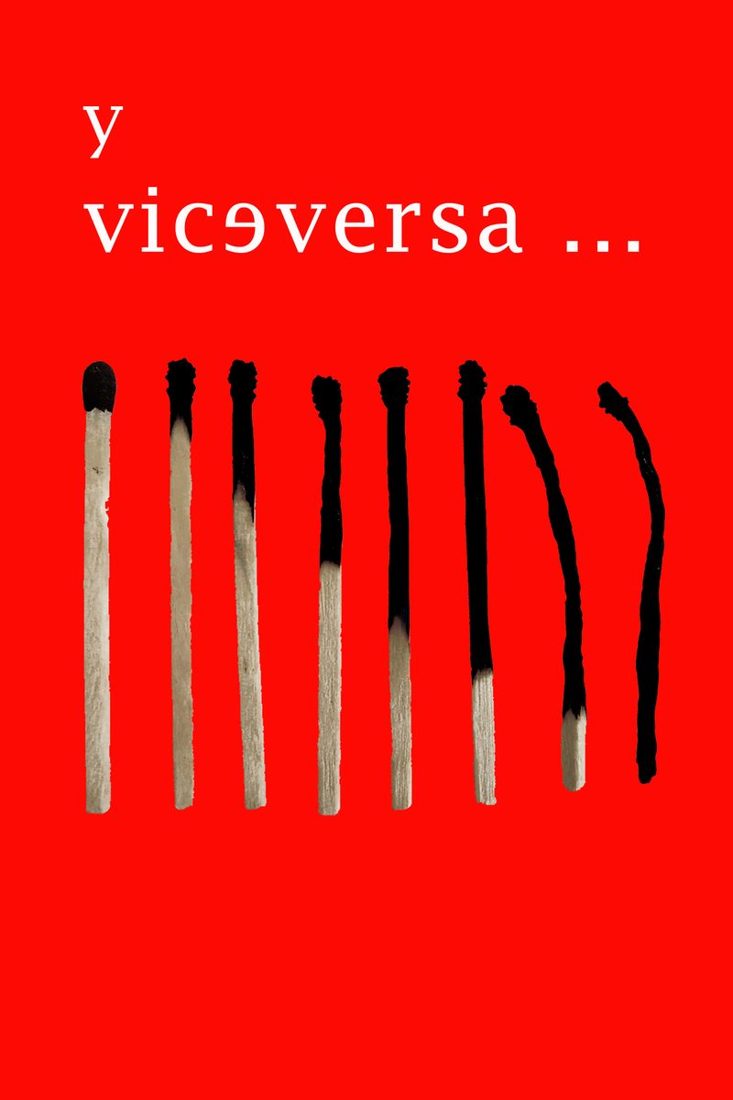 Cartel de Y viceversa: una fila de cerillas que se van consumiendo sobre fondo rojo